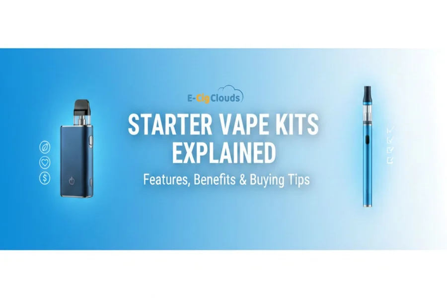 Starter Vape Kits Explained: Features, Benefits & Buying Tips Vape